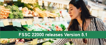 FSSC 22000 releases Version 5.1